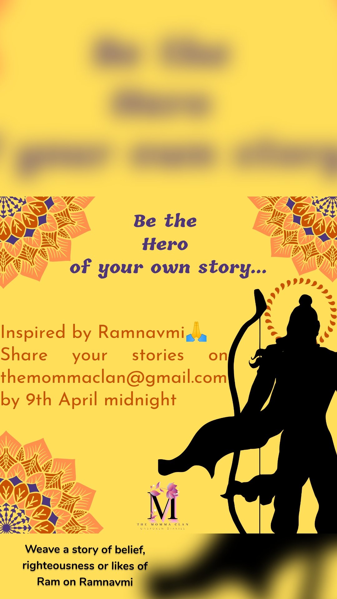 
Weave a story of belief, righteousness or likes of Ram on Ramnavmi